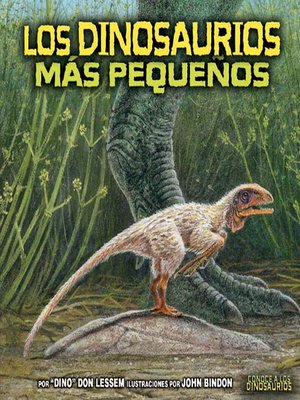 cover image of Los dinosaurios más pequeños (The Smallest Dinosaurs)
